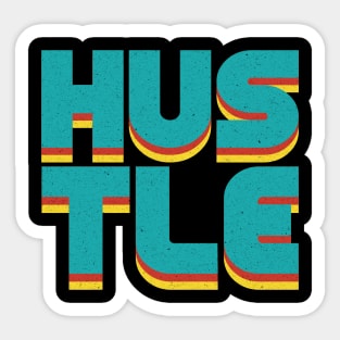 Hustle Hustle Sticker